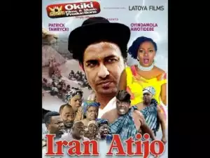 Video: Iran Atijo 1 -Latest Intriguing Yoruba Movie 2018 Drama Starring: Oyindamola Awotidebe | Pelu Ogunmola